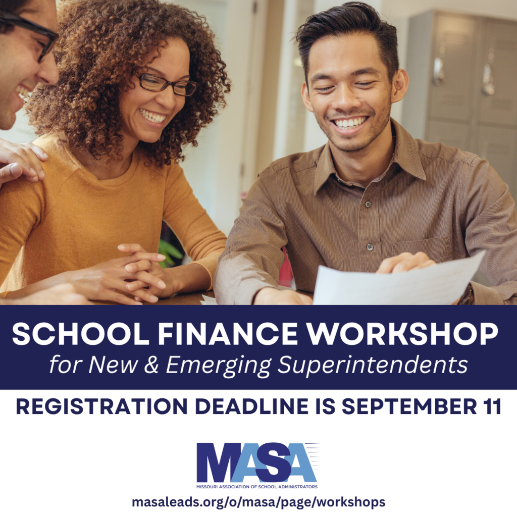 three people smiling - text that says 'school finance workshop for new & emerging super intendents. Registration deadline is September 11." with MASA logo and a link to registration.