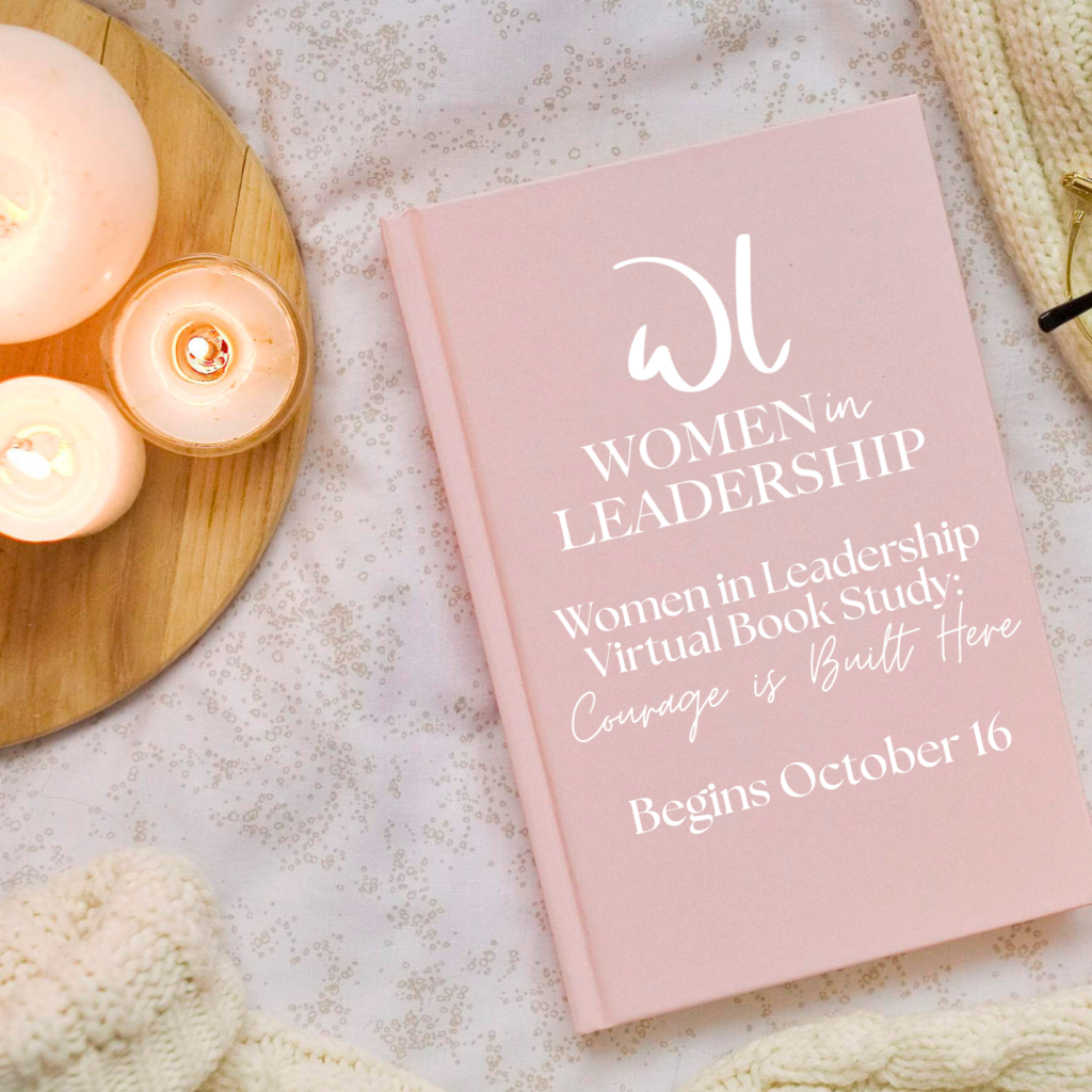 Women in Leadership Logo - Women in Leadership Virtual Book Study: Courage is Built Here. Begins October 16.