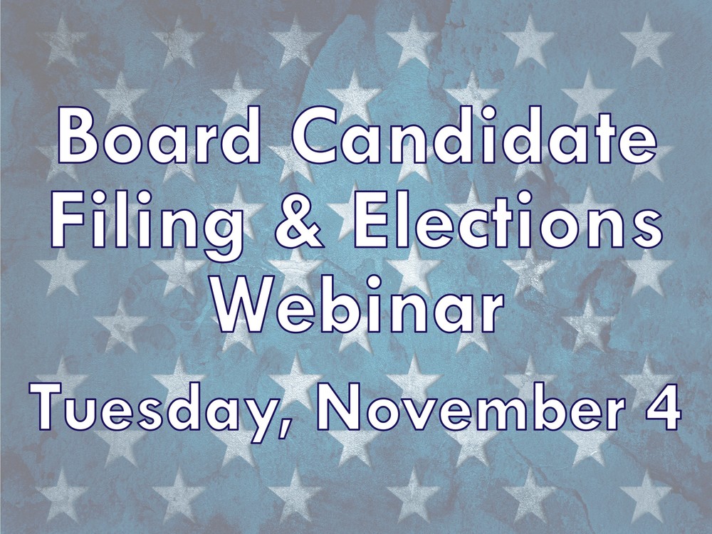 Board Candidate Filing & Elections Webinar