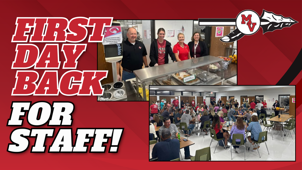 Graphic with a red background and bold white text outlined in black reading “FIRST DAY BACK FOR STAFF!” The top right shows the Missouri Valley Schools spear logo. One photo shows four smiling staff members standing behind a cafeteria serving line. Another photo below depicts a crowded cafeteria with staff members seated at tables, talking and eating, while others stand in line for food
