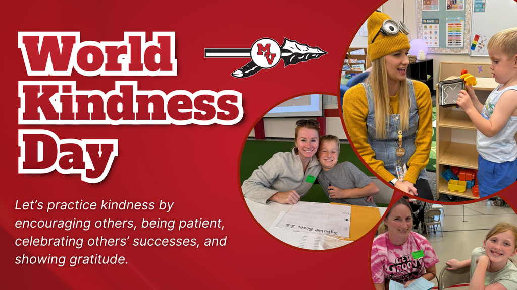 Graphic celebrating World Kindness Day with a red background and the Missouri Valley logo. The text reads, “World Kindness Day — Let’s practice kindness by encouraging others, being patient, celebrating others’ successes, and showing gratitude.” Three circular photos show: a teacher dressed as a Minion smiling with a young student, a parent and child working together on a school activity, and another adult and child smiling at a table during a classroom event.
