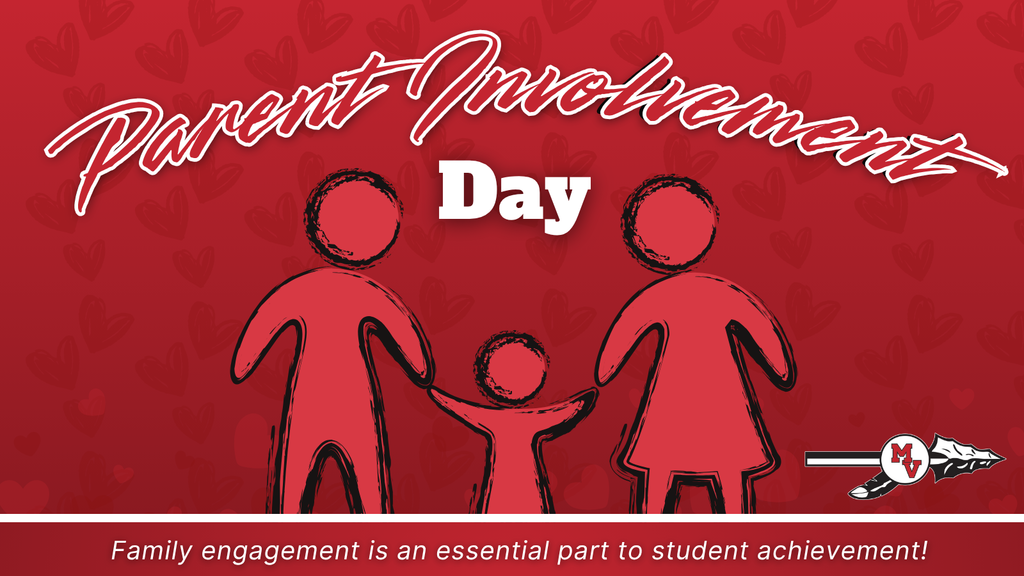 Graphic with a red background covered in faint heart illustrations. Large text reads “Parent Involvement Day.” Below, a simple sketch-style illustration shows two parents holding hands with a child in the center. At the bottom, text reads “Family engagement is an essential part to student achievement!” The Missouri Valley spear logo appears on the right.