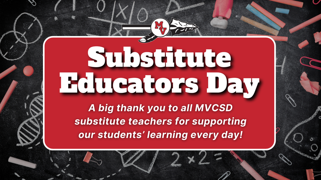 Graphic with a chalkboard background filled with classroom doodles like equations, DNA strands, and chalk pieces. A red box in the center reads “Substitute Educators Day” in bold white text. Below it, smaller text says, “A big thank you to all MVCSD substitute teachers for supporting our students’ learning every day!” The Missouri Valley spear logo appears at the top.