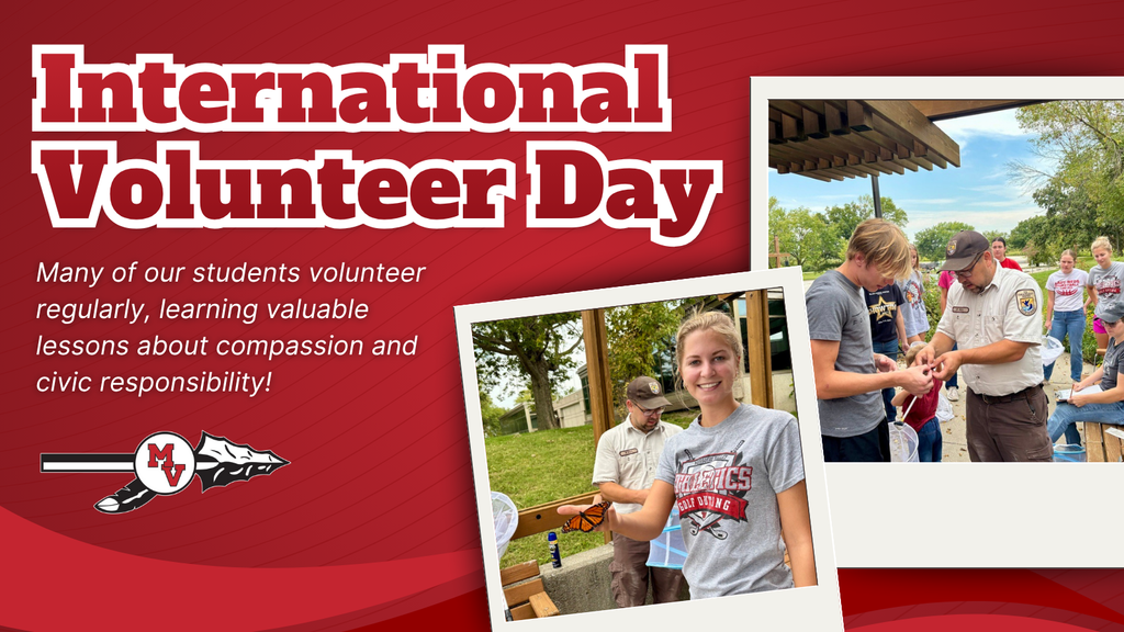 On the left, bold red and white text reads ‘International Volunteer Day’ with a note underneath about students learning compassion and civic responsibility through volunteering. The MV arrowhead logo appears below the text. On the right side, two photos are shown at slight angles: one of a student smiling while holding a monarch butterfly, and another of a group of students working with a conservation officer outdoors.