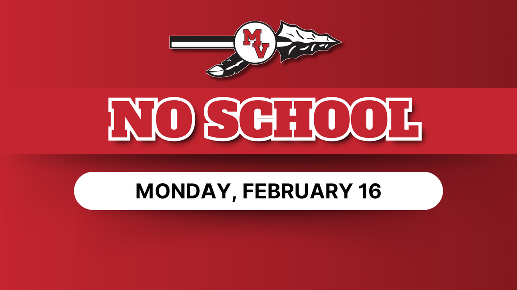 No school on Monday, February 16, announcement from MV Schools on a red background.