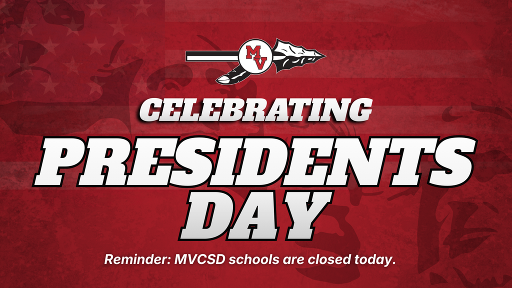 Red banner with school logo reads “Celebrating Presidents Day” and notes MVCSD schools are closed today.