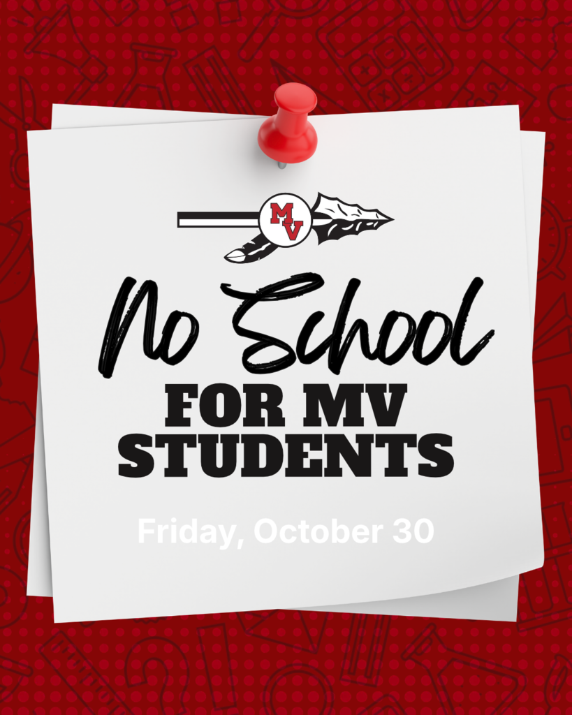 MV students have no school Friday, October 30, announced on a white pinned note against a red school-themed background.