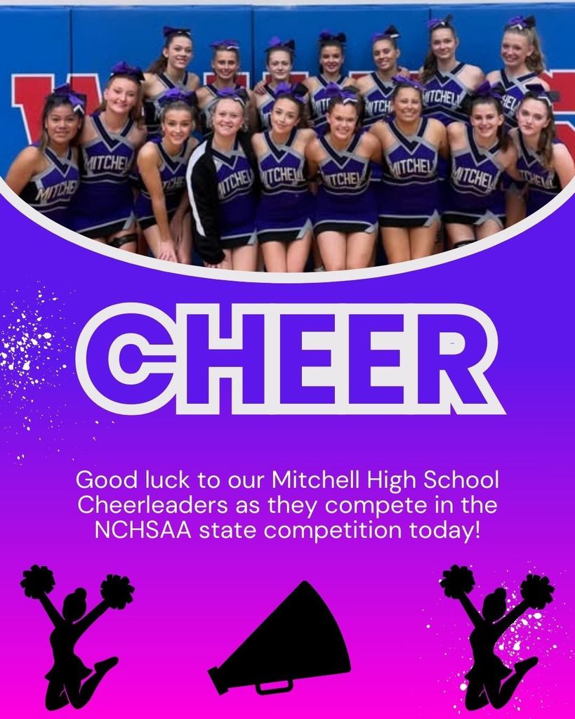 Good luck to the Mitchell High School Cheerleaders as they compete in NCHSAA state competition today!