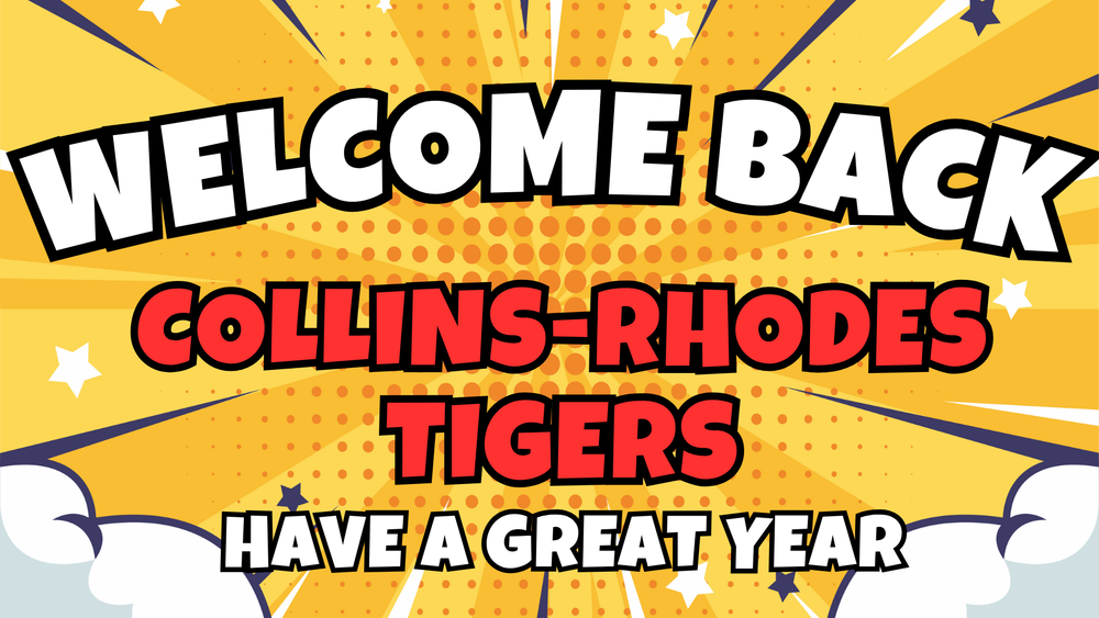 Welcome Back Collins-Rhodes Elementary. Have a great year