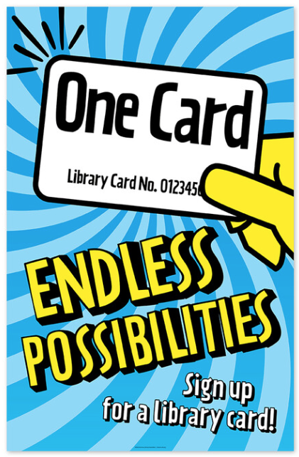 one card endless possibilities sign up for a library card PROMO