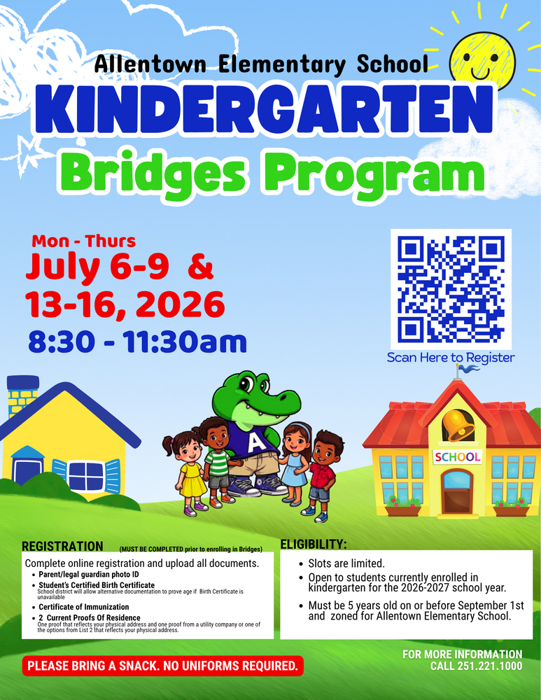Flyer for Allentown Elementary School Kindergarten Bridges Program happening Monday through Thursday, July 6 to 9 and July 13 to 16, 2026, from 8:30 AM to 11:30 AM. Features cartoon illustrations of a school, a house, children, and an alligator mascot wearing an Allentown 'A' shirt. Includes a large QR code to scan to register. Text details eligibility, required registration documents (ID, birth certificate, immunization, 2 proofs of residence), a reminder to bring a snack with no uniforms required, and the contact number 251-221-1000.