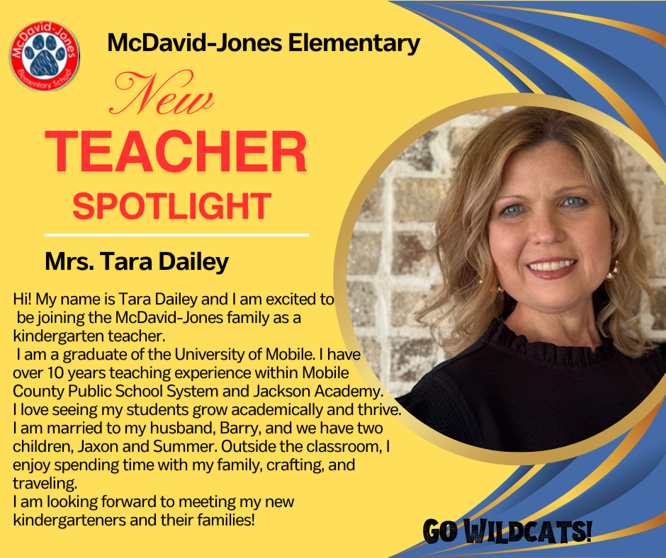Welcome To McDavid-Jones Elementary School,  Mrs. Tara Dailey.