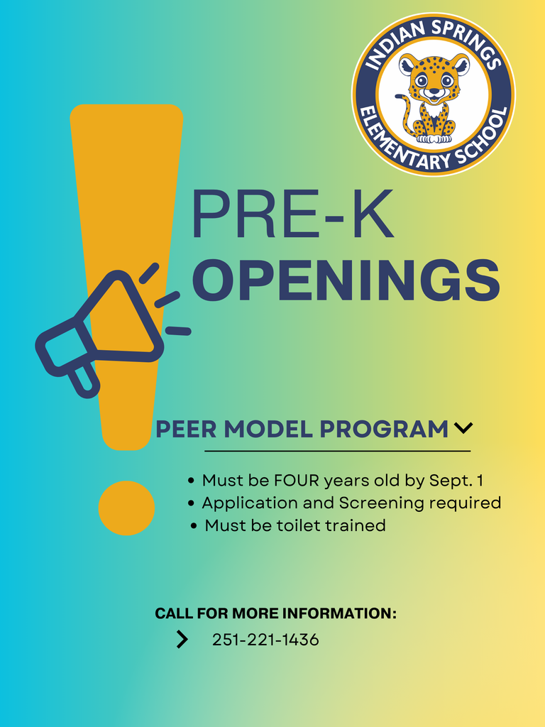 Flyer For Peer Model Program openings. Students must be four years old by September 1st, toilet trained, and have an application and screening on file. Call 251-221-1436 for more information.