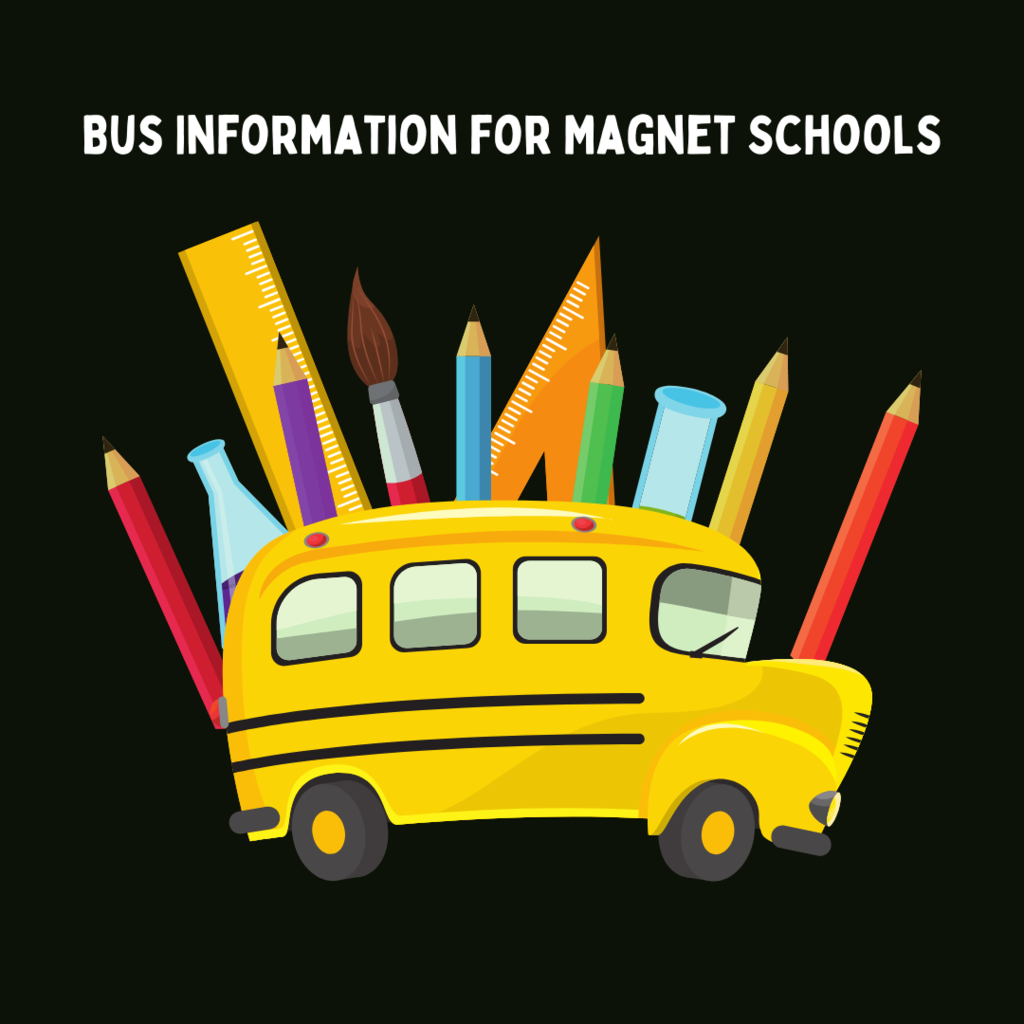 Image of bus with school supplies- labeled bus information for magnet schools