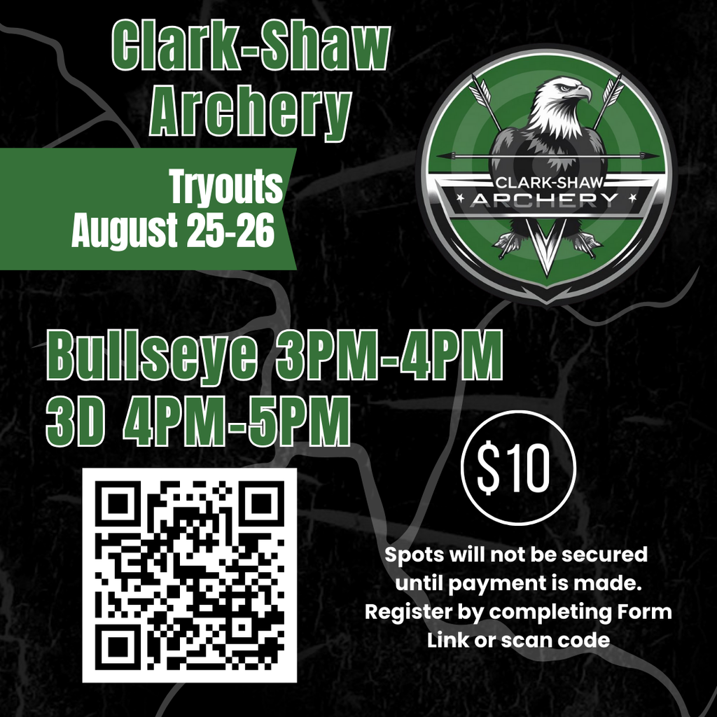 Announcement of Archery Tryouts on August 25 or 26. Bullseye will be from 3:00-4:00 P.M. and 3D tryouts will be from 4:00-5:00 P.M. The Google Form link is listed in the body of the post. More information is also posted there.
