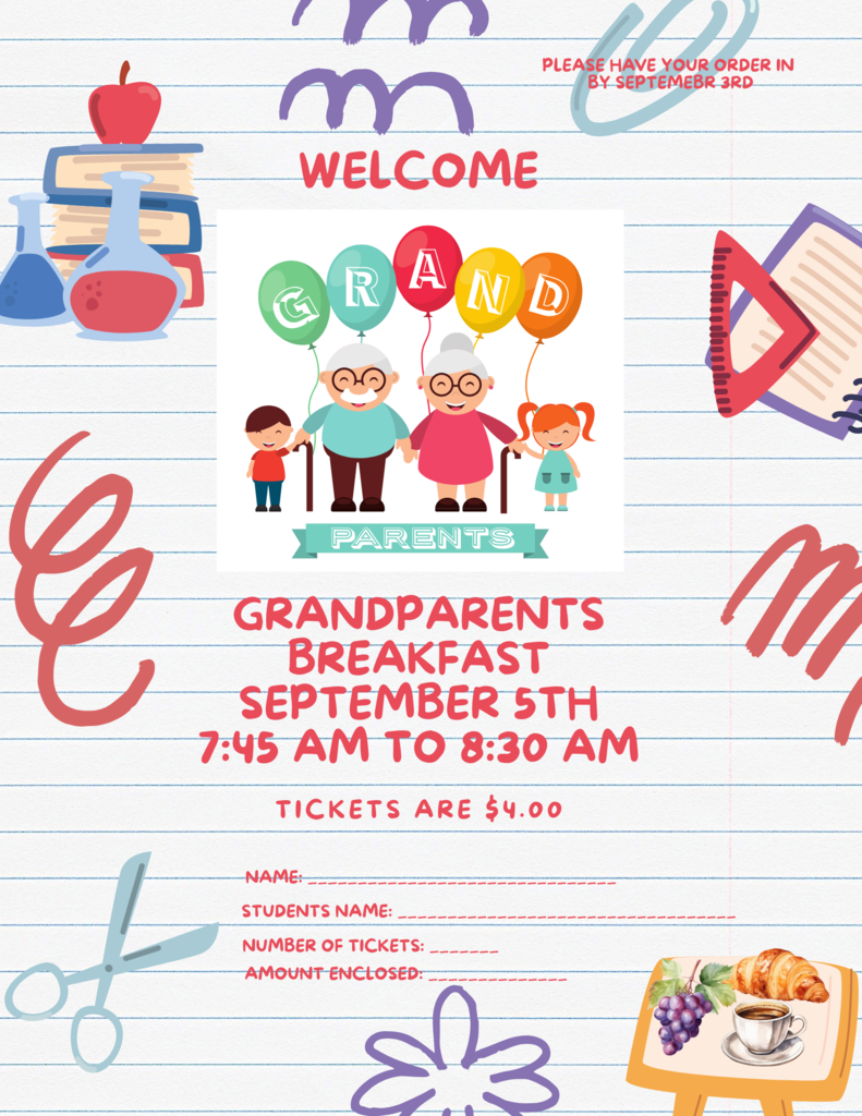 Grandparent Breakfast Flyer September 5, 2025 from 7:45 to 8:30. Tickets are $4.00 and needs to be turned in by September 3rd. Flyer sent home with student