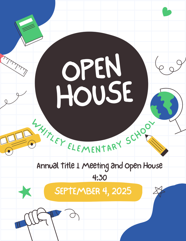 Whitley Elem. Open House & Title 1 Meeting Sept. 4 @ 4:30