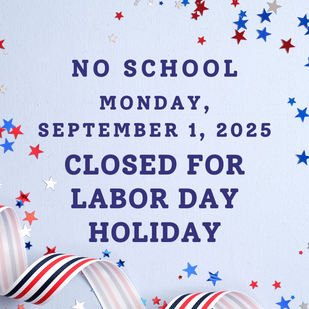 Graphic for school closure for Labor Day