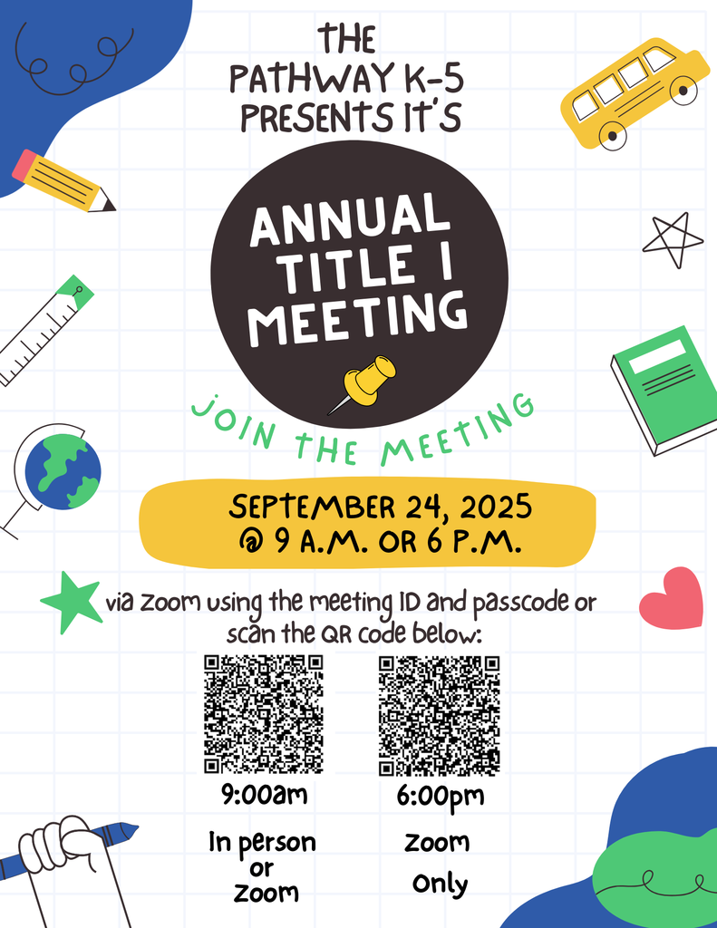 Title 1 annual meeting flyer: The title 1 meeting will be held on September 24th, 2025. There will be 2 meeting times, 9am and 6pm. The 9 am meeting will be available in person or via zoom. The 6pm meeting will only be available via zoom.  This flyer has 2 QR codes that can be scanned to access the meetings via zoom.  