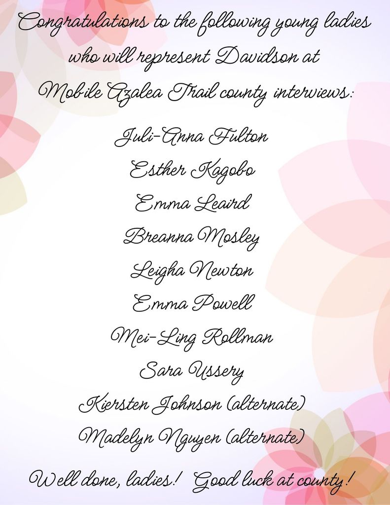 Congratulations to Davidson's young ladies who will represent DHS at  Mobile Azalea Trail county interviews