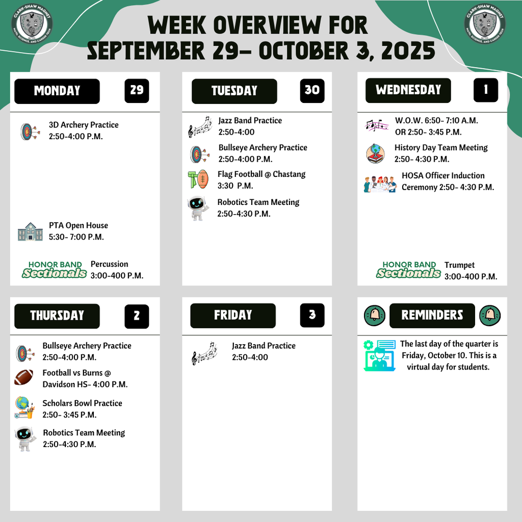 Week Overview for September 29- October 3- for details, please visit https://www.clarkshawmagnet.com/o/clsms/events