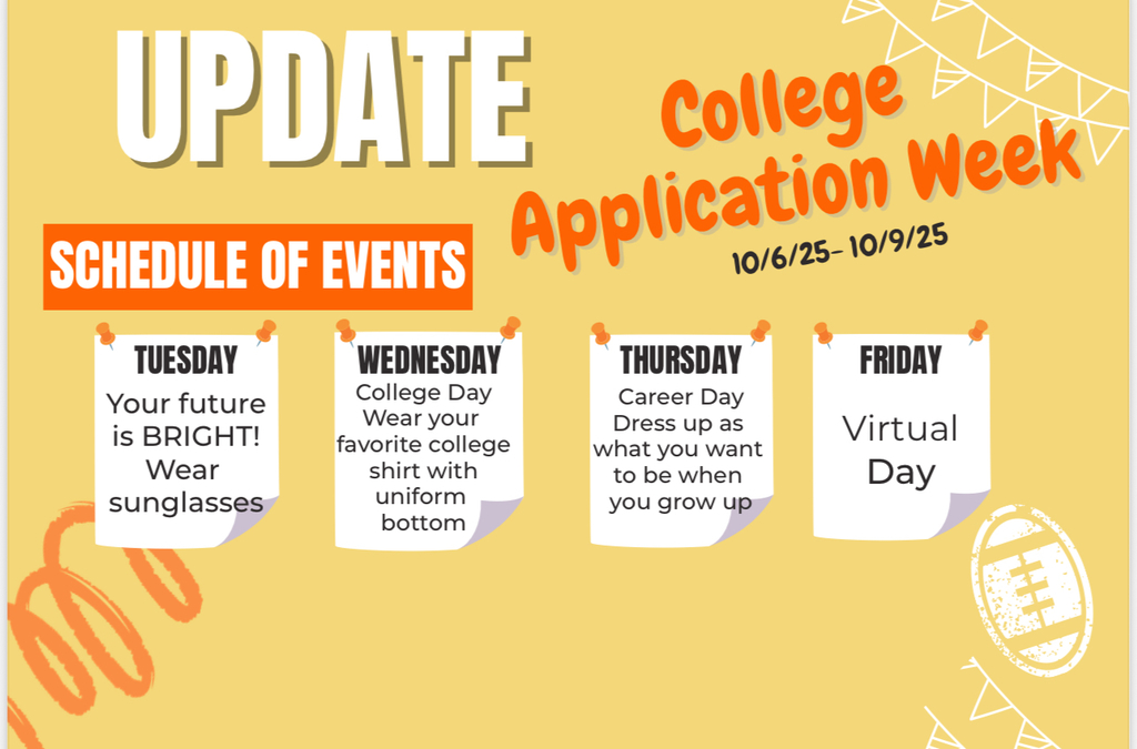 We will be celebrating College Application Week.