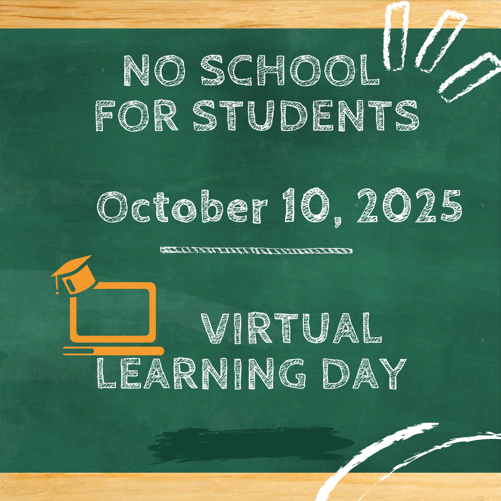 No School for Students on October 10, 2025 Virtual Learning Day