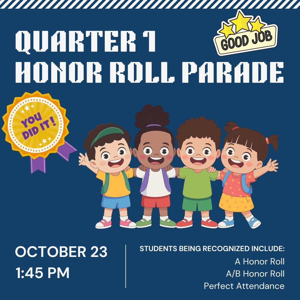 Quarter 1 Honor Roll Parade