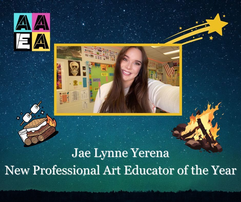 Graphic with a photo of Jae Lynne Yerena, the New Professional Art Educator of the Year