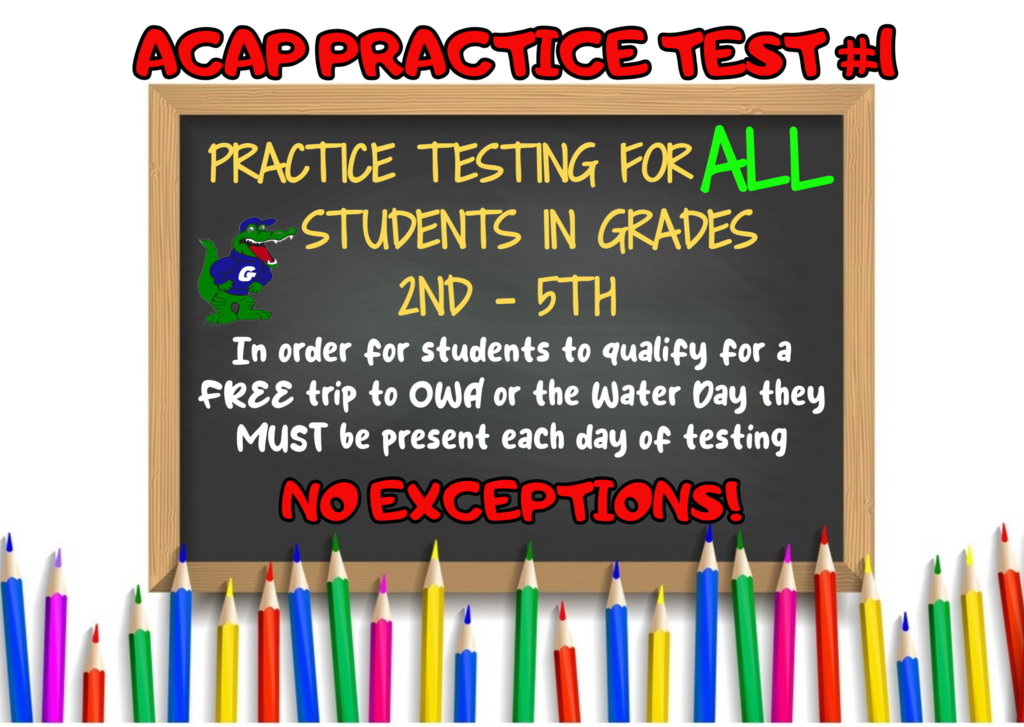 ACAP Practice Test #1 Information for grades 2nd - 5th  November 3rd - November 17th