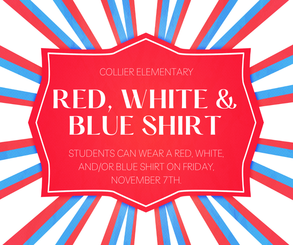 red white and/or blue shirts can be worn on friday, november 7th