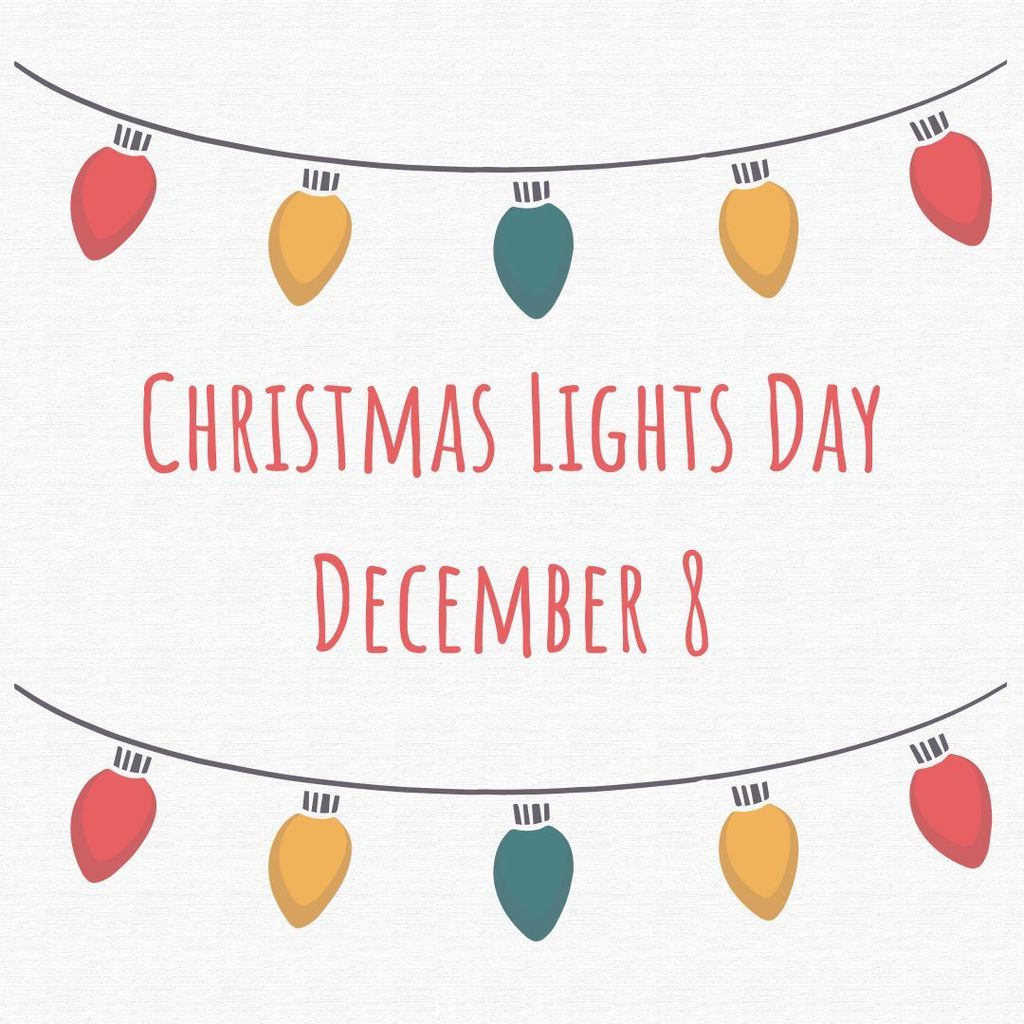 Christmas Lights Day - December 8