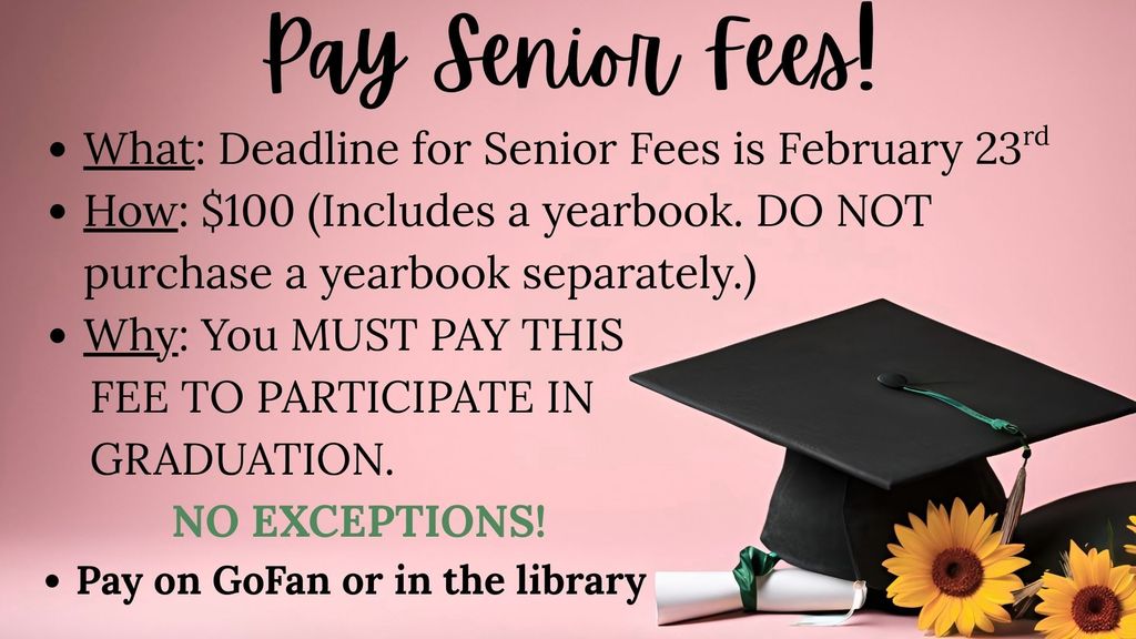$100 Senior Fee Deadline is February 23rd