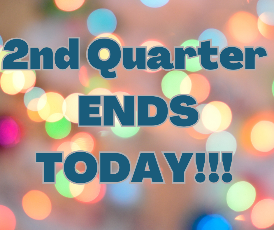 2nd Quarter Ends