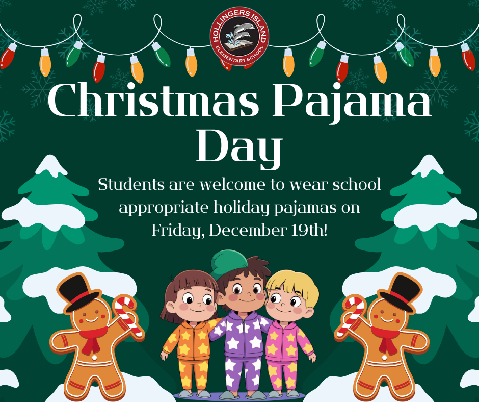 Text: Pajama Day on Friday, December 19th. Students can wear school appropriate pajamas to school. On a green background with Christmas trees, lights, gingerbread men, and kids in pajamas.