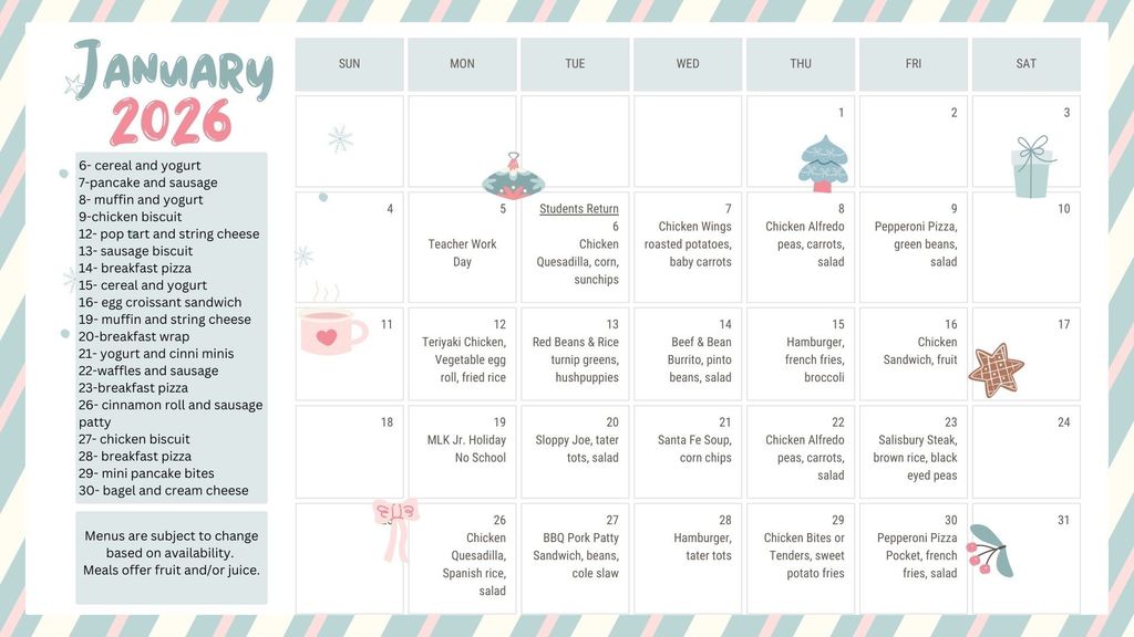 January Breakfast and Lunch Menus Menus are subject to change based on availability.  Meals offer fruit and/or juice.