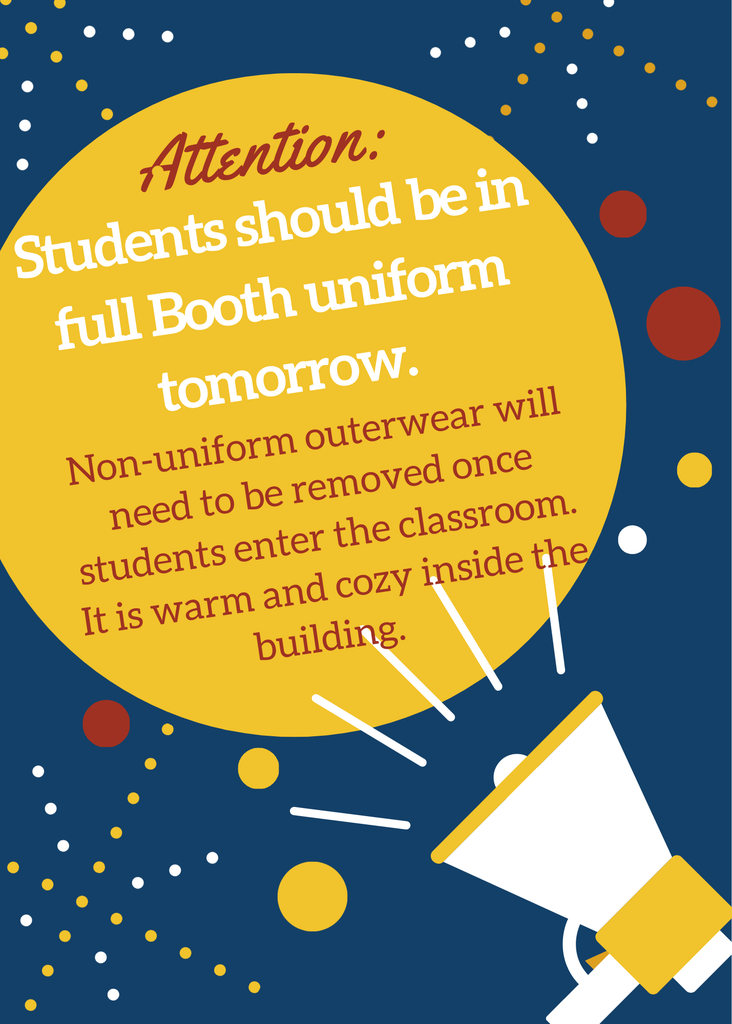 Uniform information - all students should be in uniform tomorrow. 