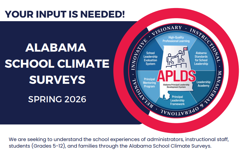 Alabama School Climate Survey Spring 2026 request- survey can be completed at https://eprovesurveys.advanc-ed.org/surveys/#/action/299844/39885/1/16117