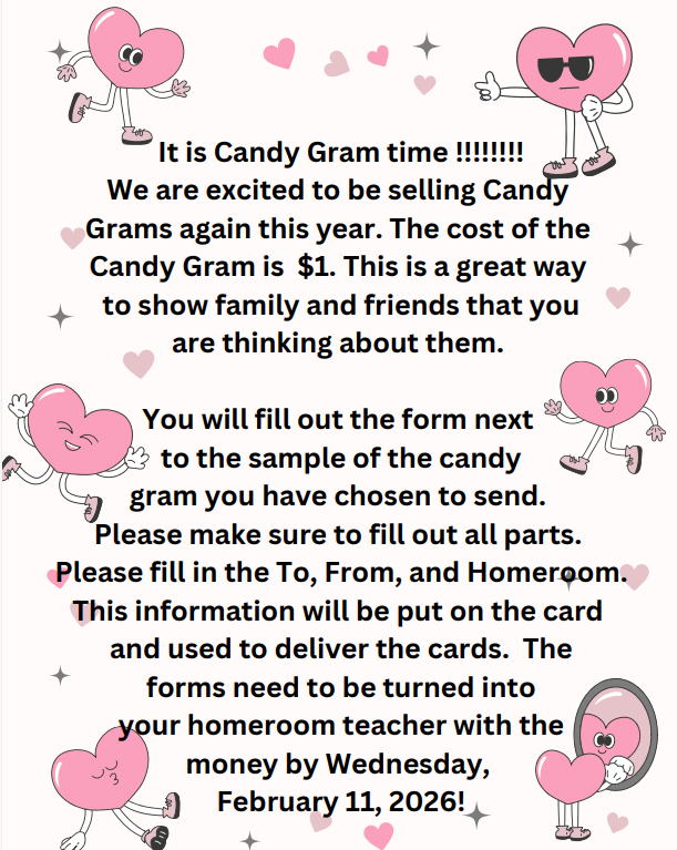 Valentine Candy Gram Flyer Information with decorative hearts with faces. The cost is $1.00. Turn in by Wednesday, February 11, 2026. Fill out the form sent home.