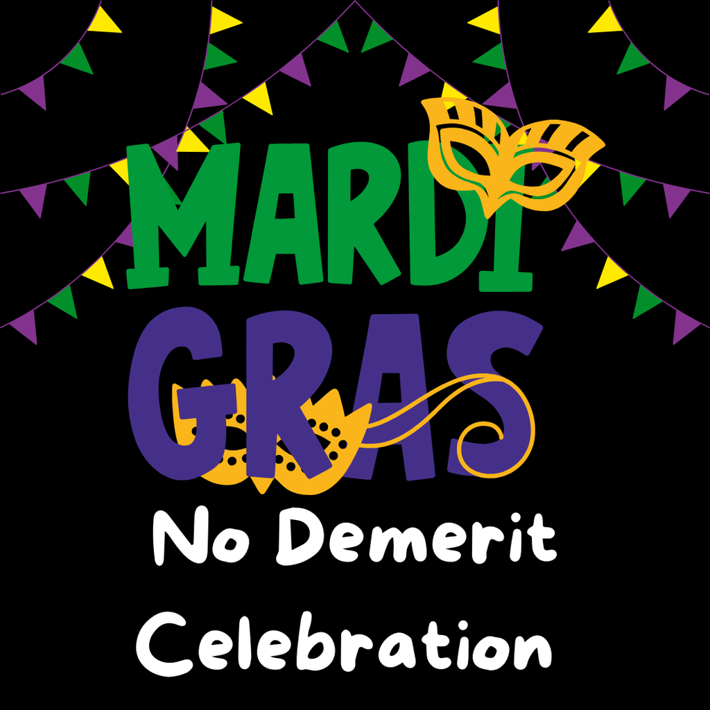 No Demerit Celebration announcement- all information listed in caption