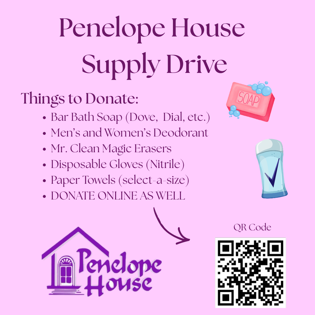 Graphic announcing Penelope House Supply Drive- all information is listed in the body 