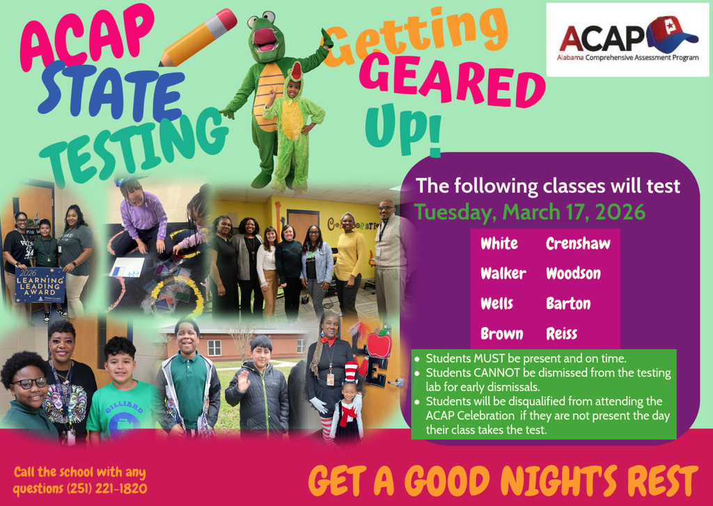 Parents this message is to remind you that your child is scheduled to take the ACAP State Assessment on Tuesday, March 17, 2026. It is very important that your child is present and on time for school. Breakfast will end at 8:10 a.m. 