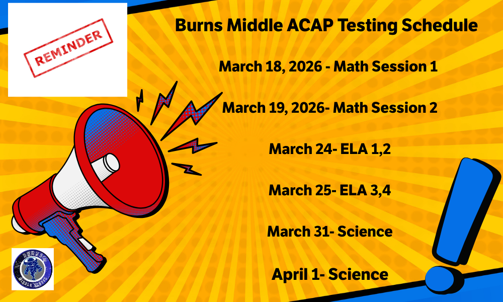 Burns ACAP Testing Schedule