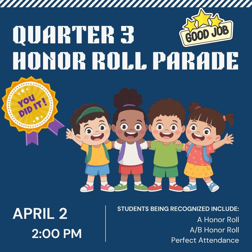 Quarter 2 Honor Roll Parade - April 2, 2026 at 2:00PM