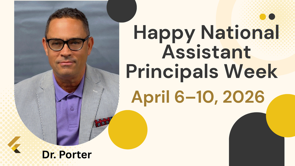 Happy National Assistant Principal Week to our amazing AP, Dr. Porter! Thank you for your leadership, dedication, and the positive impact you make in our school every day. We appreciate all that you do!