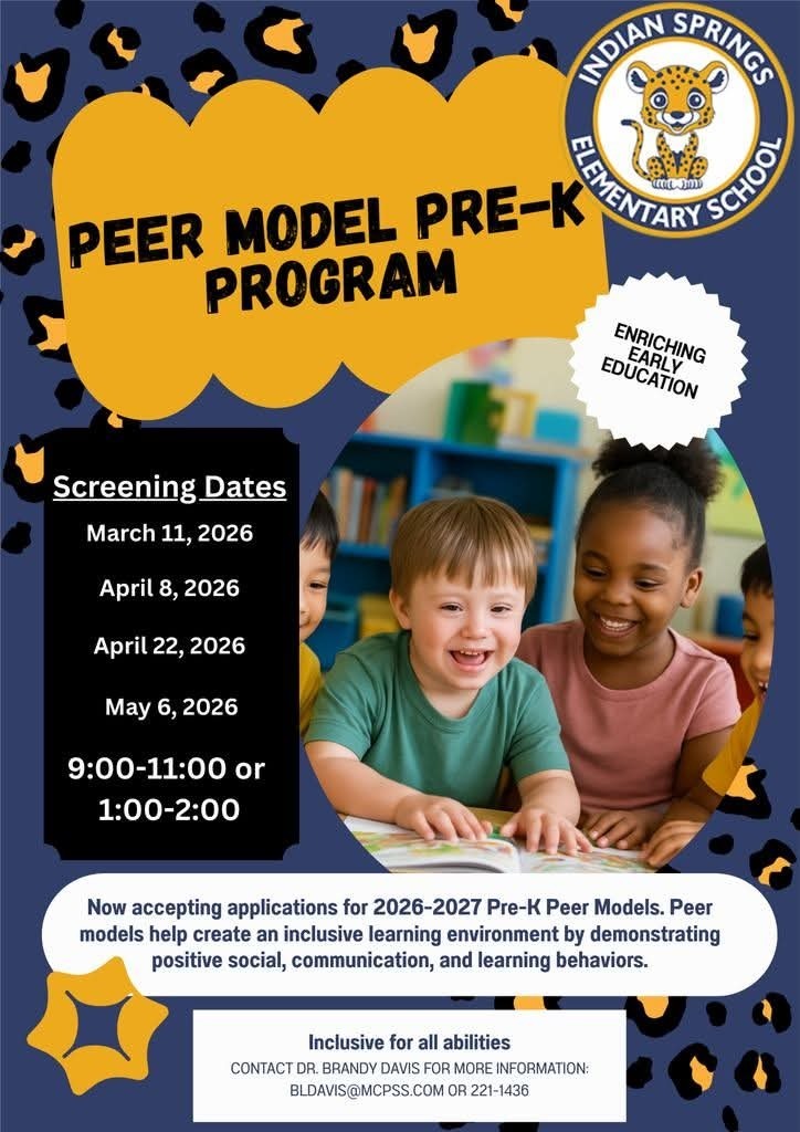 Indian Springs Peer Model Pre-K Program. Upcoming Screening dates: April 8, April 22, or May 6 from 9:00-11:00 and 1:00-2:00. contact the school at 221-1436 or Dr. Brandy Davis bldavis@mcpss.com for more information.