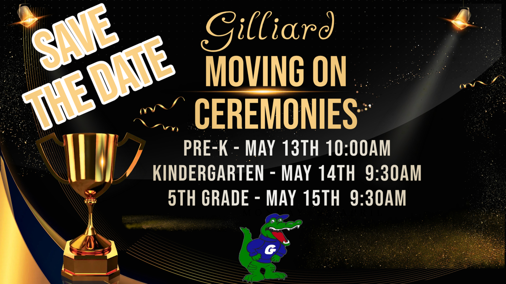 REMINDER It's almost time for our student's Moving on Ceremonies. Please the attachment which has the dates you will need to put on your calendar. 