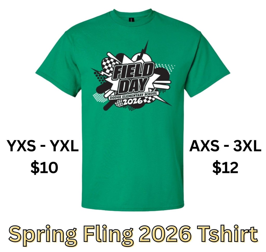 Spring Fling 2026 Tshirt; Yxs-YXL $10, Adult XS-3XL $12; Deadline to order and Pay is April 21st