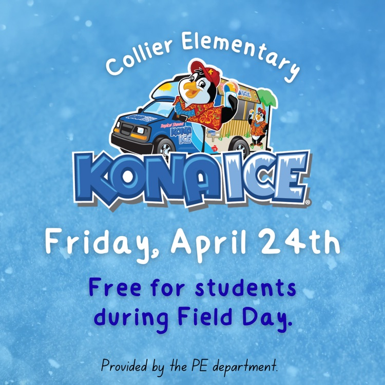 Free Kona Ice for students during field day on Friday, April 24th