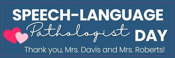 SLP Day - Mrs. Davis and Mrs. Roberts